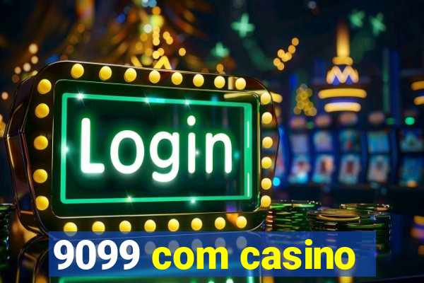 9099 com casino